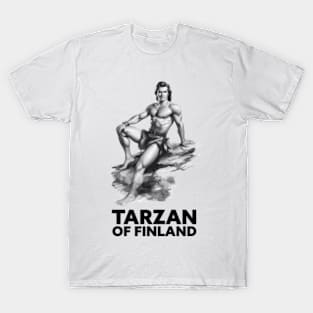 Tarzan of Finland - Funny LGBT Gift based on Books of Edgar Rice Burroughs T-Shirt